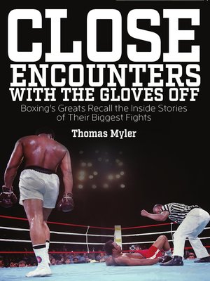 cover image of Close Encounters with the Gloves Off